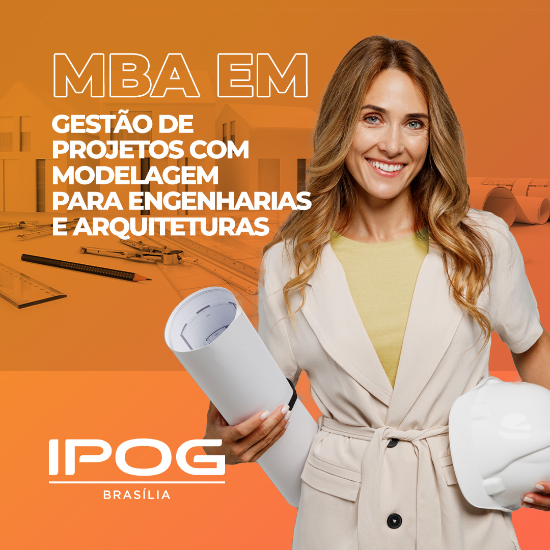 MBA EM GESTÃO DE PROJETOS MODELAGEM PARA ENGENHARIAS E ARQUITETURAS